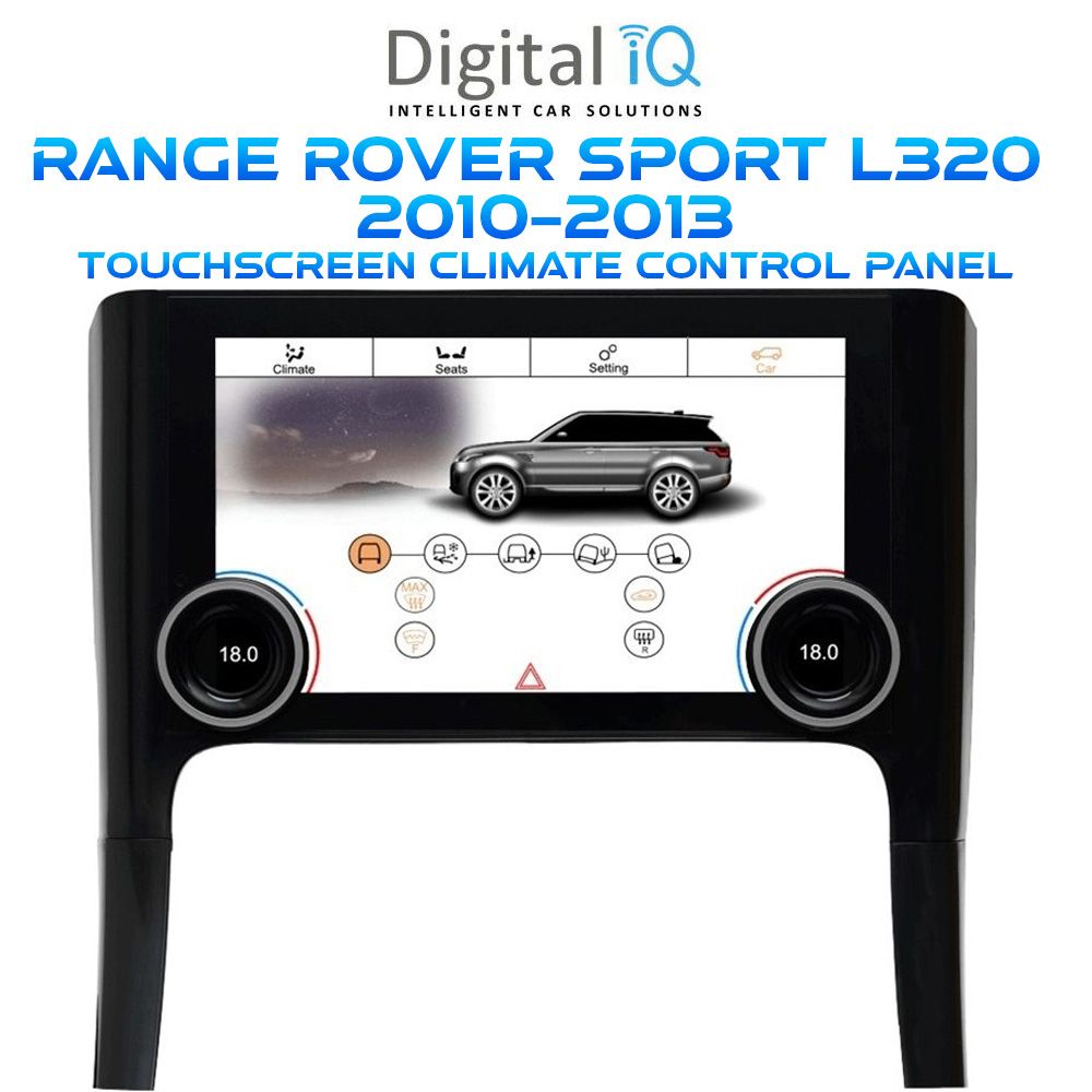 DIGITAL IQ FZ 2012_CL (TOUCHSCREEN CLIMATE CONTROL PANEL 10" for RANGE ROVER SPORT L320 mod. 2010-2013) DIGITAL IQ FZ 2012_CL (TOUCHSCREEN CLIMATE CONTROL PANEL 10" for RANGE ROVER SPORT L320 mod. 2010-2013)